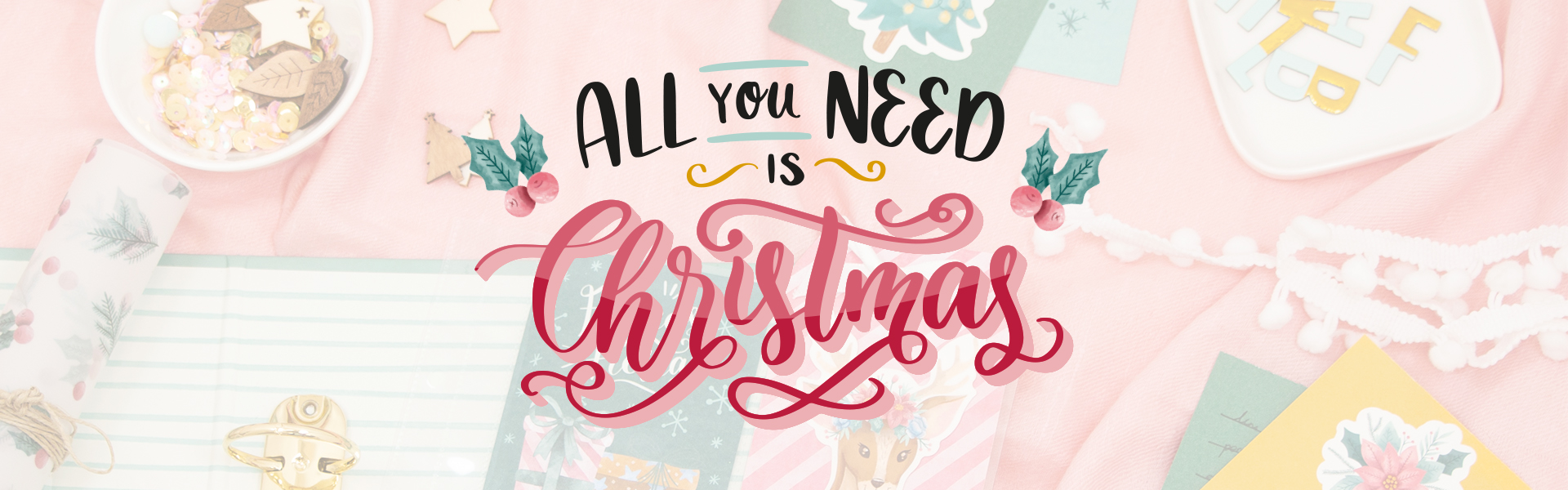 Colección de Navidad All You need is Christmas All You need is Christmas Craftelier