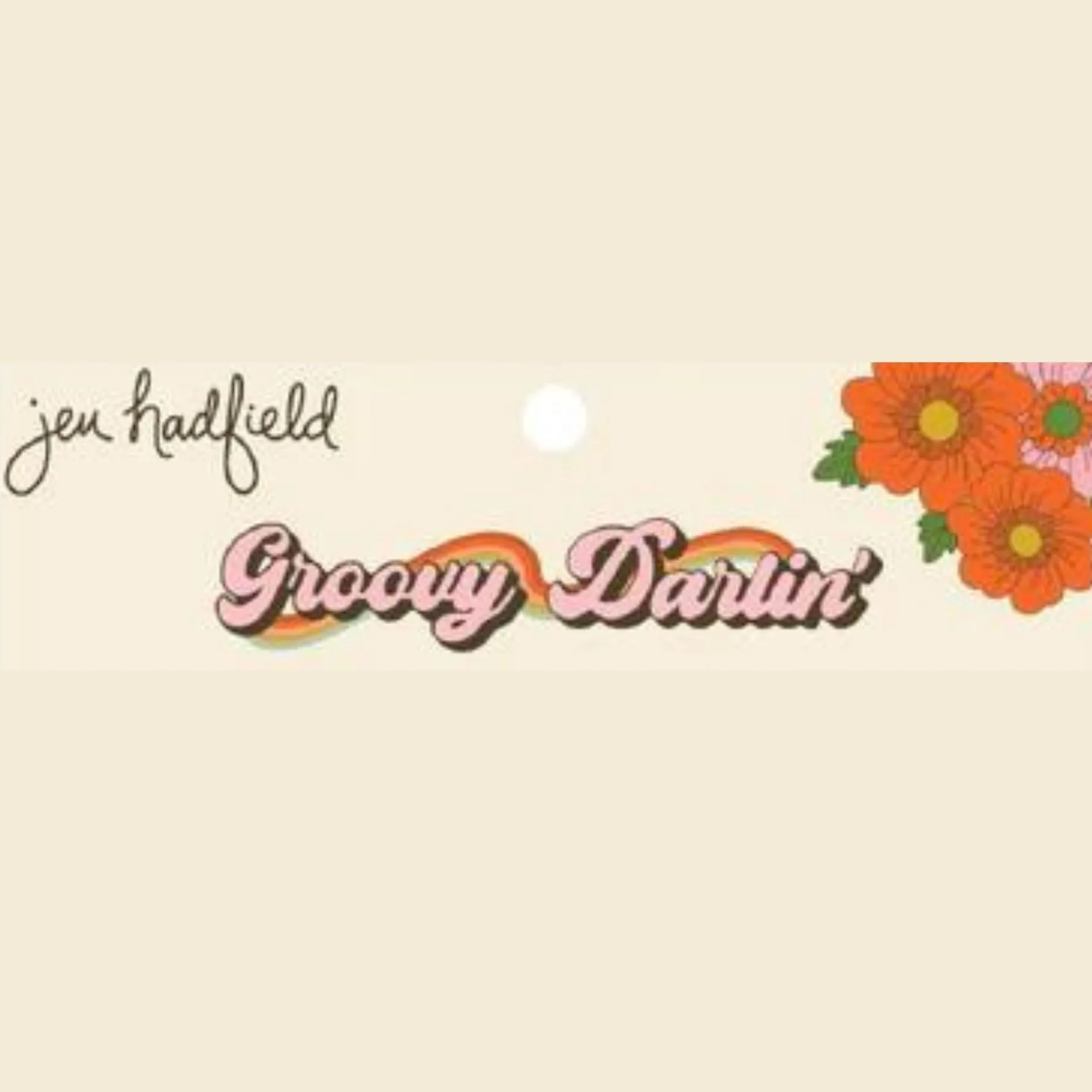 Groovy Darlin' van Jen Hadfield